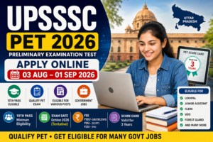 UPSSSC PET Online Form 2026 featured image showing a student applying online for the Uttar Pradesh Preliminary Eligibility Test with government building, laptop, PET score card, and government job eligibility highlights.