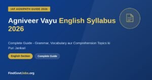Agniveer Vayu English Syllabus 2026 complete guide - grammar vocabulary comprehension topics