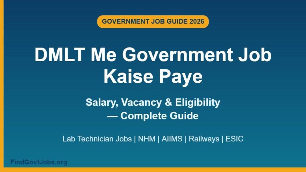 DMLT me government job kaise paye 2026 – salary, vacancy aur eligibility guide