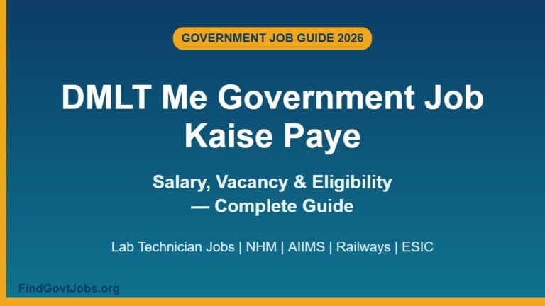 DMLT Me Government Job Kaise Paye 2026: Salary & Vacancy