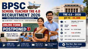 BPSC TRE 4.0 Recruitment 2026 Postponed Notice