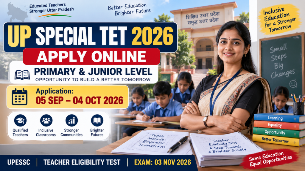 UP Special TET 2026 Apply Online for Primary and Junior Level Teacher Eligibility Test